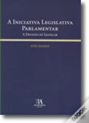 Capa do artigo A Iniciativa Legislativa Parlamentar - A Decisão de Legislar