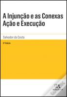 A Injunção e as Conexas Acção e Execução