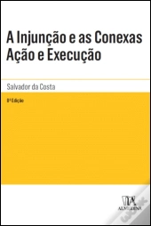 A Injunção e as Conexas Acção e Execução