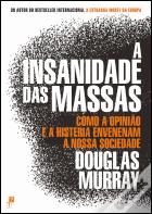 A Insanidade das Massas