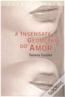 A Insensata Geometria do Amor
