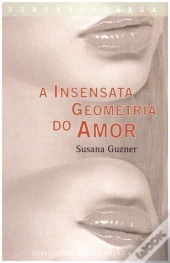 A Insensata Geometria do Amor