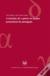 Capa do artigo A Inserão De "A Gente" No Quadro Pronominal Do Português
