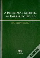 A Integração Europeia no Dobrar do Século