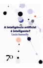 A Inteligência Artificial É Inteligente? - Preview