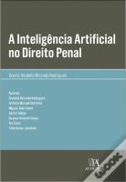 A Inteligência Artificial no Direito Penal - Volume I