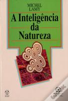A Inteligência da Natureza