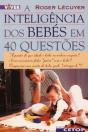 A Inteligência dos Bebés em 40 Questões - Preview