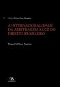 A Internacionalidade Da Arbitragem À Luz Do Direito Brasileiro - Preview