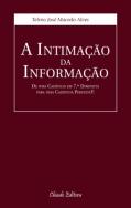 A Intimação da Informação