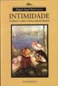A Intimidade - Conhecer e Amar a Nossa Riqueza Interior