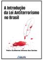 A Introdução Da Lei Antiterrorismo No Brasil - Preview