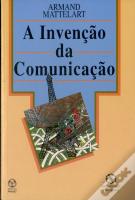 A Invenção da Comunicação