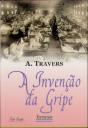 A Invenção da Gripe - Preview