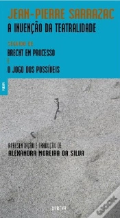 Capa do artigo A Invenção da Teatralidade - Seguido de Brecht em Processo e o Jogo dos Possíveis
