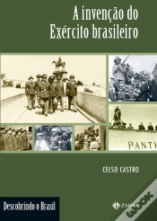 Capa do artigo A Invenção Do Exército Brasileiro
