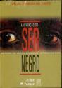 A Invenção do Ser Negro - Preview