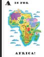 A Is For Africa! - Preview