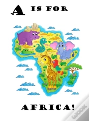 Capa do artigo A Is For Africa!