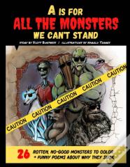 A Is For All The Monsters We Can'T Stand