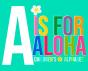A Is For Aloha - Preview