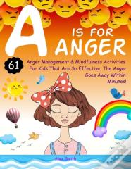 A Is For Anger