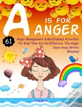 A Is For Anger