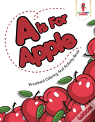 A Is For Apple