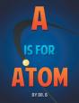 A Is For Atom - Preview