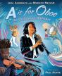A Is For Oboe: The Orchestra'S Alphabet - Preview