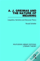 A. J. Greimas And The Nature Of Meaning