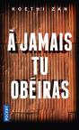 A Jamais Tu Obeiras - Preview