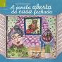 A Janela Aberta da Casa Fechada - Preview