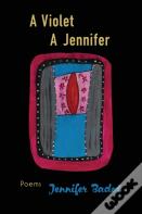 A Jennifer, A Violet