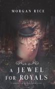 A Jewel For Royals (A Throne For Sisters-Book Five)