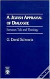 A Jewish Appraisal Of Dialogue