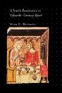 A Jewish Renaissance In Fifteenth-Century Spain - Preview