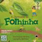A Jornada Da Folhinha - Audiolivro Acessível Com Descrição De Imagens - Preview