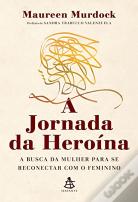A Jornada da Heroína
