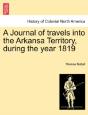 A Journal Of Travels Into The Arkansa Te - Preview