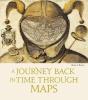 A Journey Back In Time Through Maps - Preview