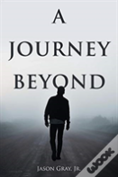 A Journey Beyond