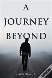 A Journey Beyond