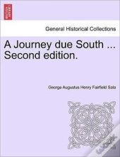 A Journey Due South ... Second Edition.