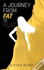 A Journey From Fat To Flat