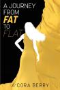 A Journey From Fat To Flat - Preview