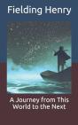 A Journey From This World To The Next - Preview