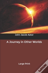 A Journey In Other Worlds