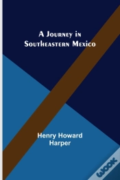 Capa do artigo A Journey In Southeastern Mexico