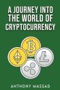 A Journey Into The World Of Cryptocurrency - Preview